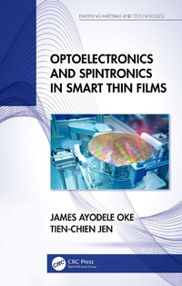 Enlarge image Cover: Optoelectronics and Spintronics in Smart Thin Films - Taylor & Francis