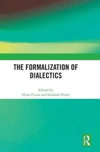 Enlarge image Cover: The Formalization of Dialectics - Routledge