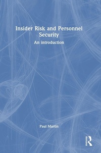Enlarge image Cover: Insider Risk and Personnel Security - Routledge