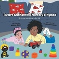 Cover: Twelve Enchanting Nursery Rhymes - FriesenPress