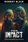 Cover: After the Impact: Part 1 (2nd Edition) - Distributed By Ingram Spark