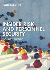 Enlarge image Cover: Insider Risk and Personnel Security - Routledge
