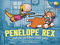 Enlarge image Cover: Penelope Rex and the Problem with Pets - Hyperion