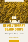 Cover: The Iranian Revolutionary Guard Corps - Bloomsbury Academic