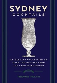 Abbildung von: Sydney Cocktails - Cider Mill Press Book Publishers LLC