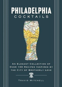 Enlarge image Cover: Philadelphia Cocktails - Cider Mill Press Book Publishers LLC