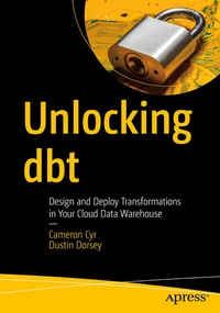 Enlarge image Cover: Unlocking dbt - Apress