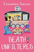 Cover: Death Unfiltered - Kensington Publishing