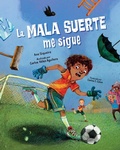 Cover: La mala suerte me sigue - Imagine Publishing, Inc