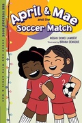 Cover: April & Mae and the Soccer Match - Imagine Publishing, Inc