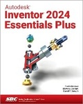 Cover: Autodesk Inventor 2024 Essentials Plus - SDC Publications