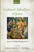 Cover: Cultural Afterlives of Jesus - Cascade Books