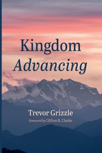 Enlarge image Cover: Kingdom Advancing - Wipf & Stock Publishers
