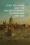 Cover: Civil Religion and the Enlightenment in England, 1707-1800 - Boydell & Brewer