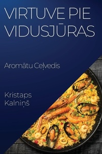 Abbildung von: Virtuve pie Vidusjuras - Kristaps Kalnins