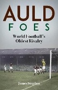 Cover: Auld Foes - Pitch Publishing Ltd