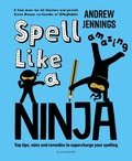 Cover: Spell Like a Ninja - Bloomsbury Education