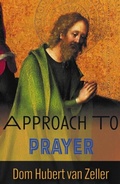 Cover: Approach to Prayer - The Cenacle Press at Silverstream Priory