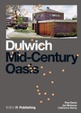 Cover: Dulwich: Mid-Century Oasis - RIBA Publishing