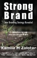 Cover: Strong Brand - Your Branding Strategy Revealed - Ladey Adey Publications