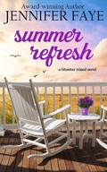 Cover: Summer Refresh: Enemies to Lovers Small Town Romance - Lazy Dazy Press