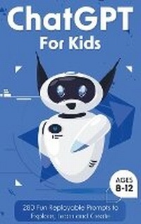Abbildung von: ChatGPT for Kids - Two Ravens Books LLC