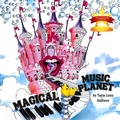 Cover: Magical Music Planet - Distributed By Ingram Spark