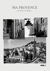 Abbildung von: Ma Provence en Noir et Blanc... - Books on Demand