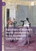 Cover: Narratives of Women's Health and Hysteria in the Nineteenth-Century Novel - Palgrave Macmillan