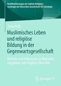 Abbildung von: Muslimisches Leben und religiöse Bildung in der Gegenwartsgesellschaft - Springer VS