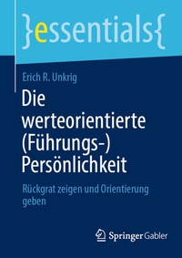 Abbildung von: Die werteorientierte (Führungs-)Persönlichkeit - Springer Gabler