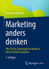 Abbildung von: Marketing anders denken - Springer Gabler