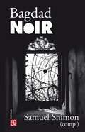 Cover: Bagdad noir - Fondo de cultura econ&oacute;mica