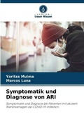 Cover: Symptomatik und Diagnose von ARI - Verlag Unser Wissen