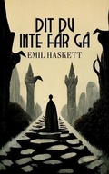 Cover: Dit du inte f&aring;r g&aring; - House of Loki