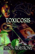 Cover: Toxicosis (Feral Rebirth, #2) - Alison Armstrong