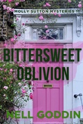 Cover: Bittersweet Oblivion (Molly Sutton Mysteries, #11) - Goddin Books
