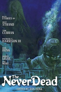 Enlarge image Cover: The Never Dead - DeadguyLLC