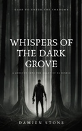 Cover: Whispers of the Dark Grove - Damien Stone