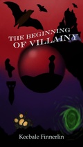 Cover: The Beginning of Villainy - Jaca Nuli Publishing
