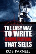 Cover: The Easy Way To Write Crime Fiction That Sells - R&R Books Film Music