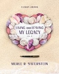 Cover: Living and Leaving My Legacy, Vol. II - Great Mother Press