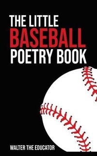 Enlarge image Cover: The Little Baseball Poetry Book - Silent King Books