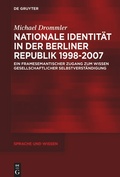 Cover: Nationale Identit&auml;t in der Berliner Republik 1998-2007 - De Gruyter