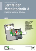 Cover: Lernfelder Metalltechnik 3 - Verlag Handwerk und Technik