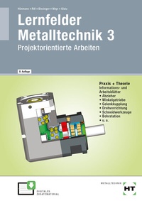 Enlarge image Cover: Lernfelder Metalltechnik 3 - Verlag Handwerk und Technik