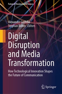 Enlarge image Cover: Digital Disruption and Media Transformation - Springer