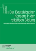 Cover: Der Beutelsbacher Konsens in der religi&ouml;sen Bildung - Wochenschau Verlag