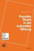 Cover: Popul&auml;re Musik in der kulturellen Bildung - Athena bei wbv