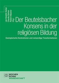 Abbildung von: Der Beutelsbacher Konsens in der religiösen Bildung - Wochenschau Verlag